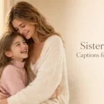 sister story captions for Instagram